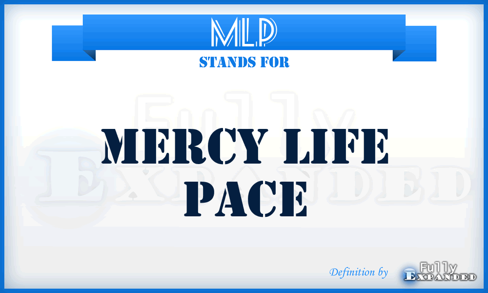 MLP - Mercy Life Pace