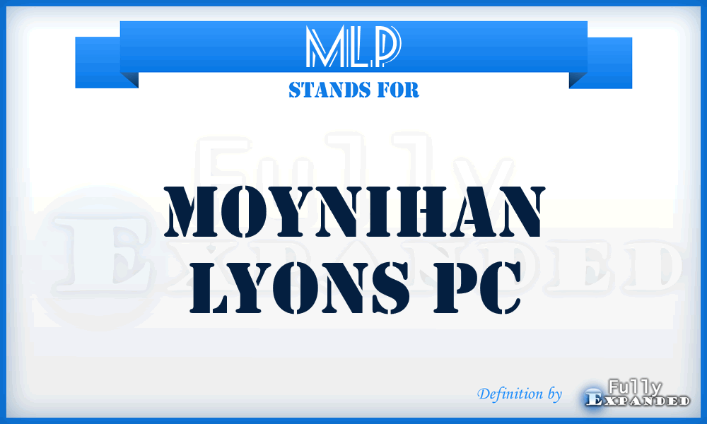 MLP - Moynihan Lyons Pc