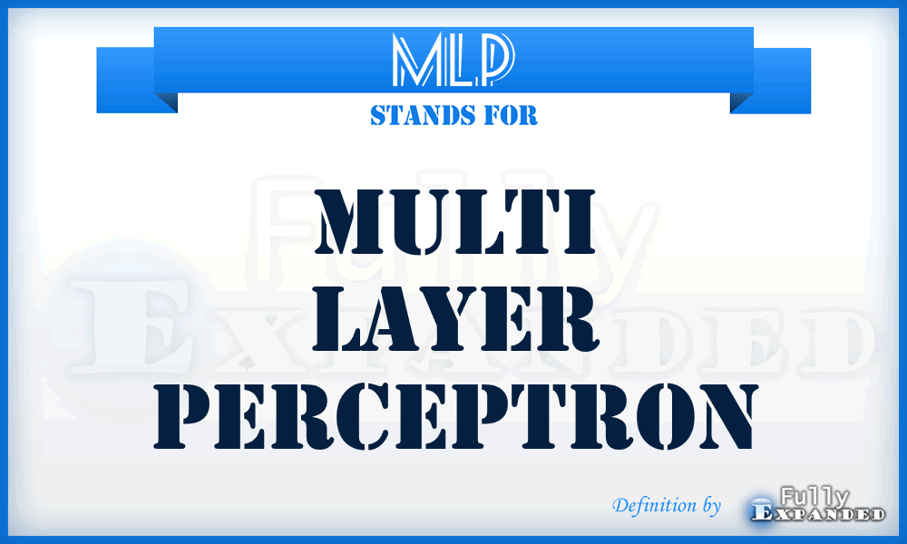 MLP - Multi Layer Perceptron