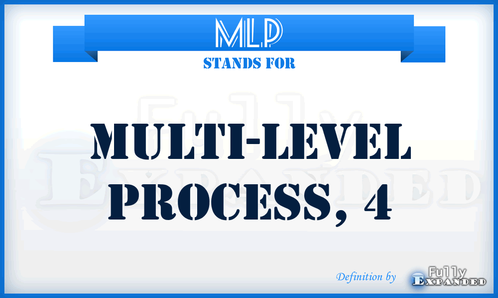 MLP - multi-level process, 4