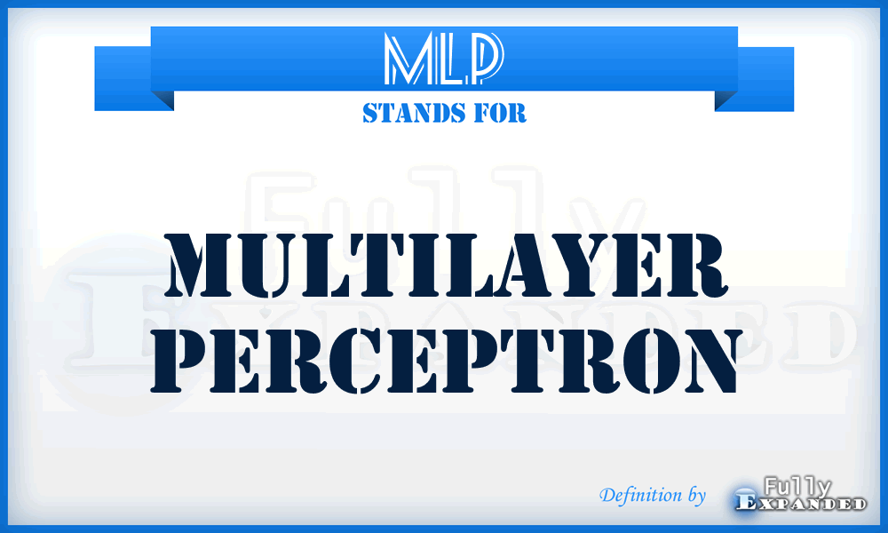 MLP - multilayer perceptron