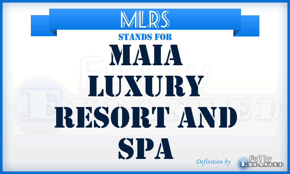 MLRS - Maia Luxury Resort and Spa