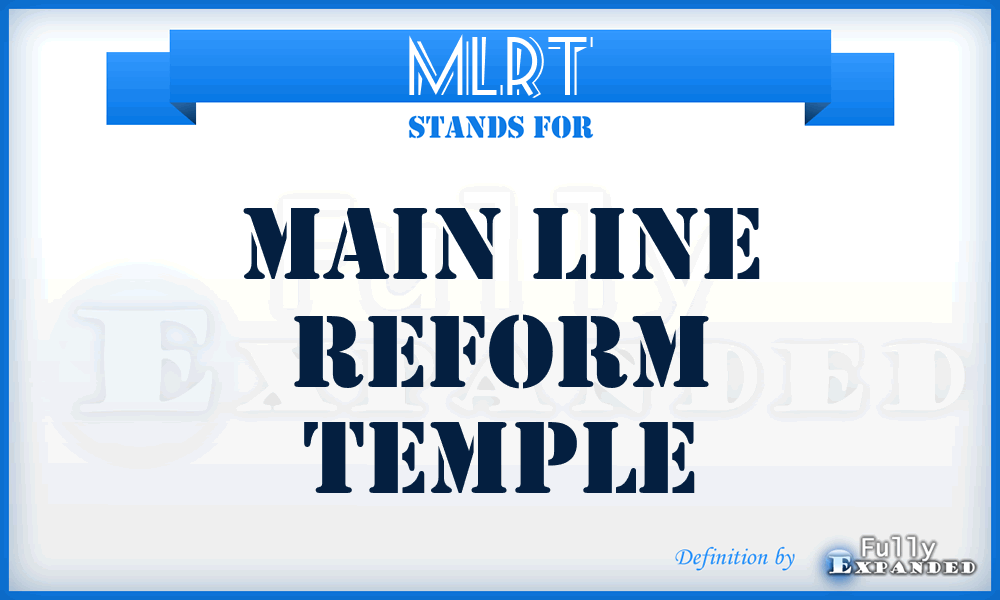 MLRT - Main Line Reform Temple