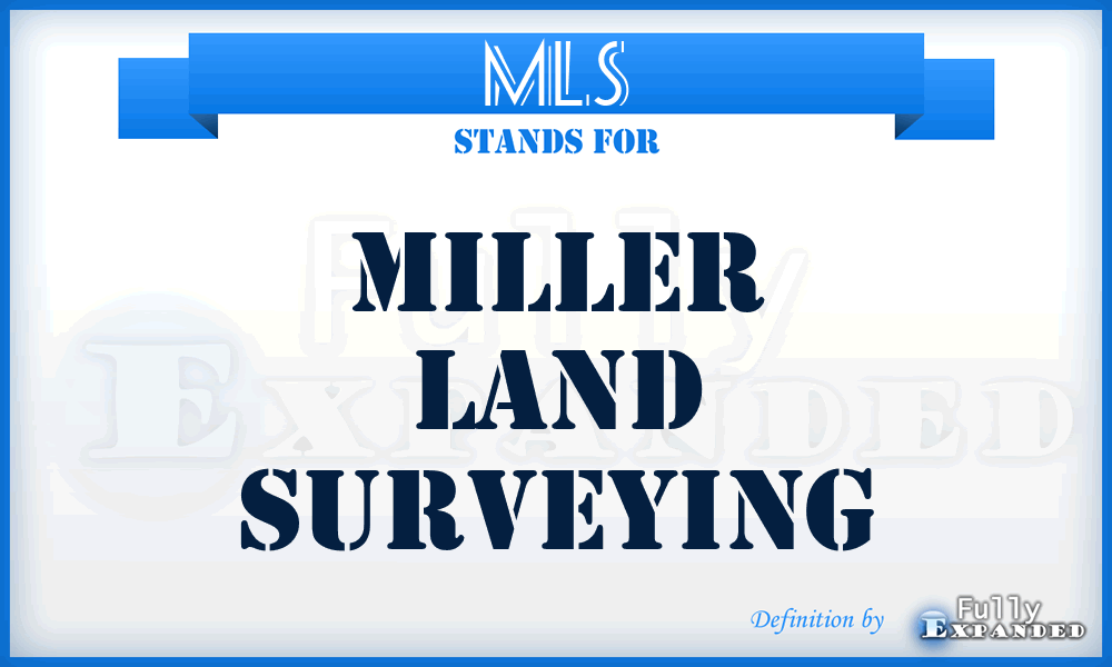 MLS - Miller Land Surveying