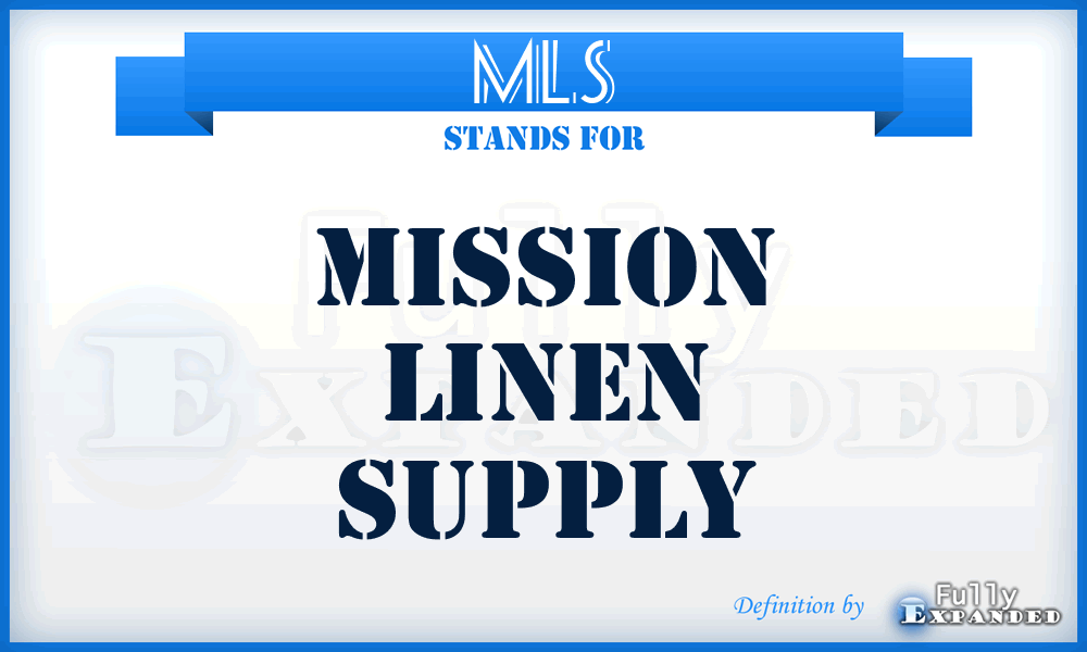 MLS - Mission Linen Supply