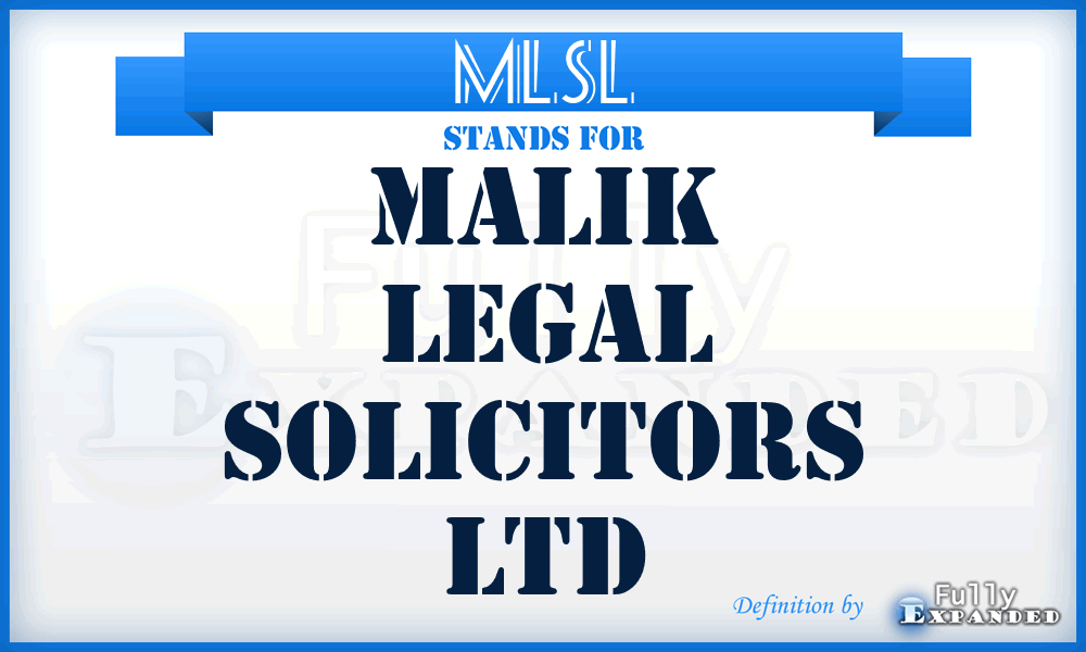 MLSL - Malik Legal Solicitors Ltd