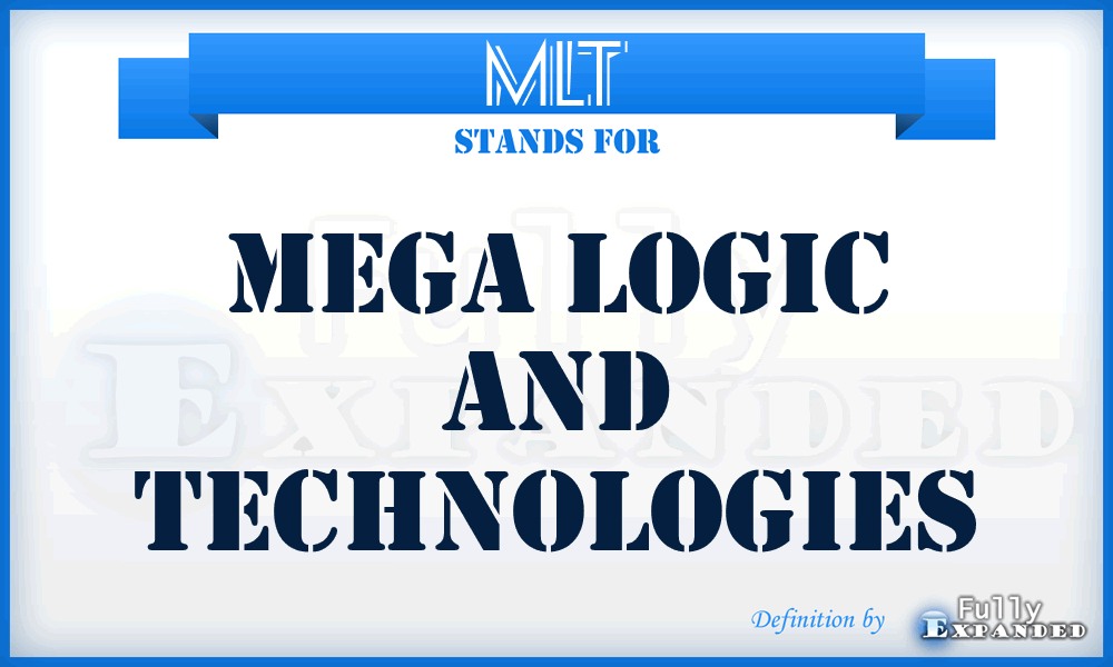 MLT - Mega Logic and Technologies