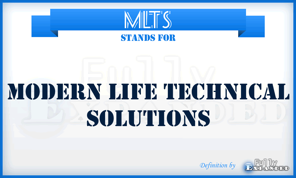 MLTS - Modern Life Technical Solutions
