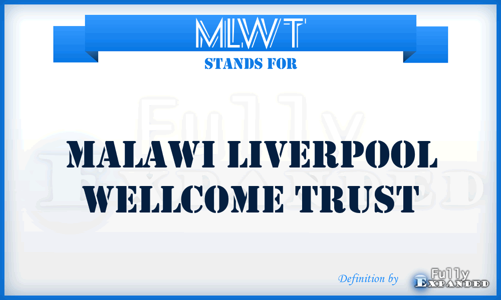 MLWT - Malawi Liverpool Wellcome Trust