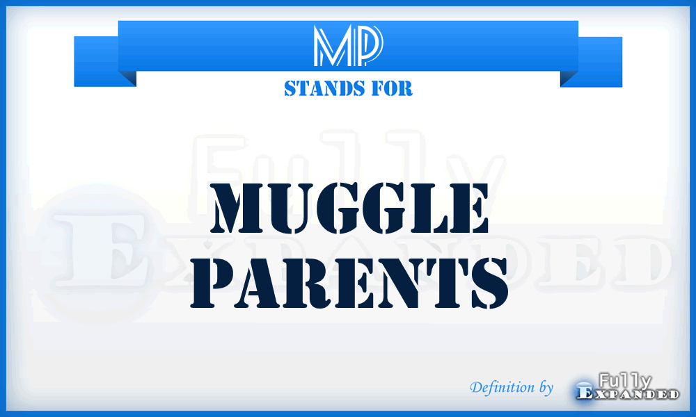 MP - Muggle Parents