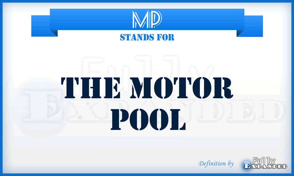 MP - The Motor Pool