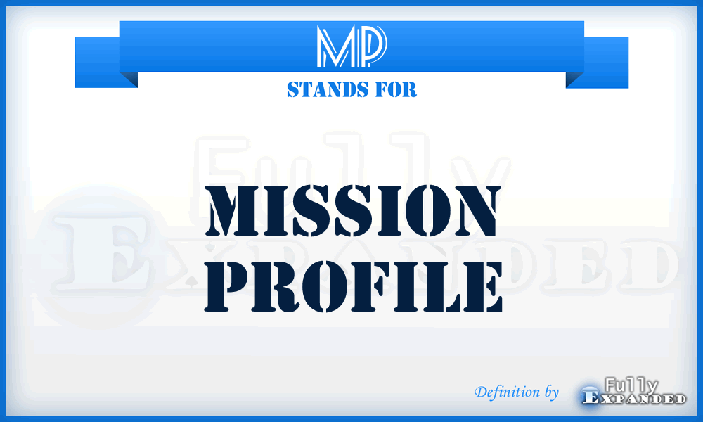 MP - mission profile