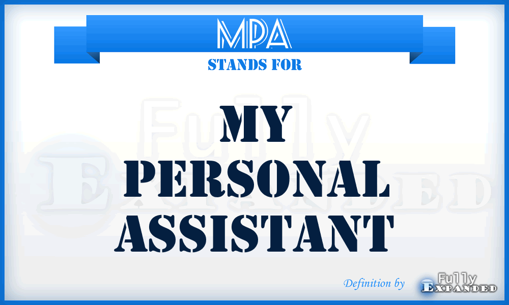 MPA - My Personal Assistant