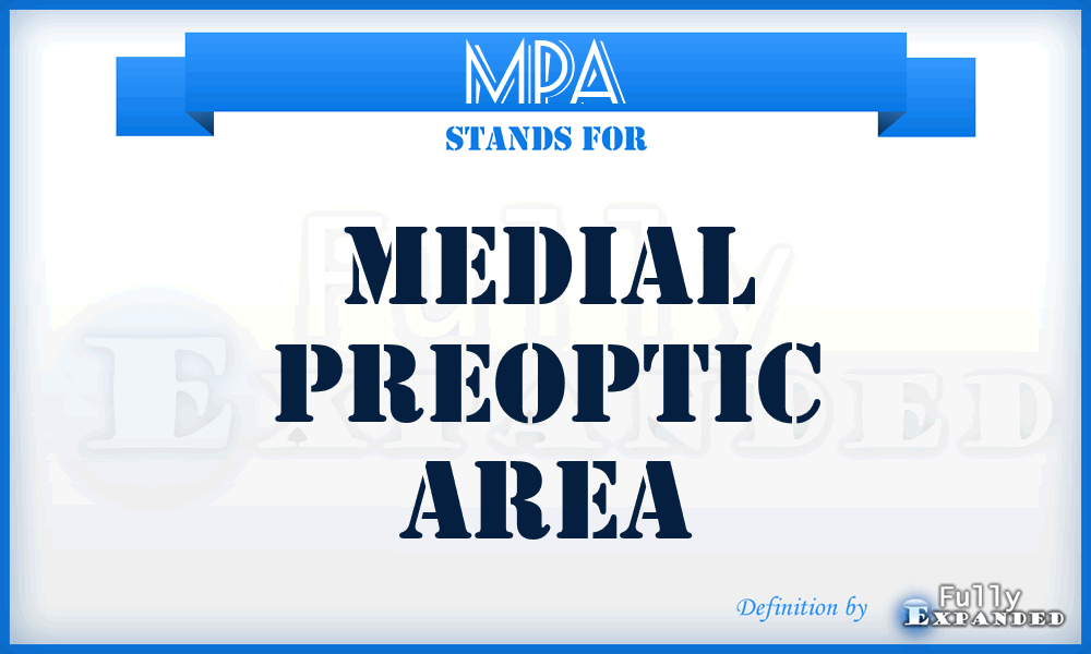 MPA - medial preoptic area