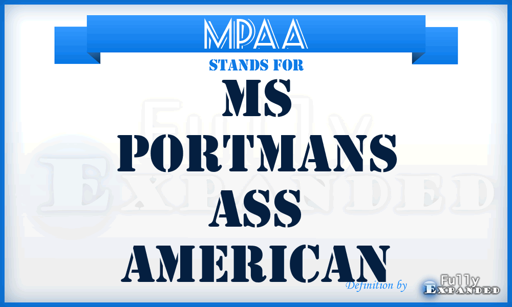 MPAA - Ms Portmans Ass American
