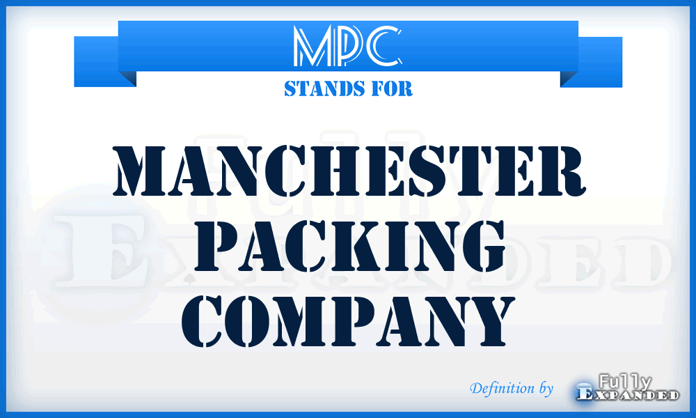 MPC - Manchester Packing Company