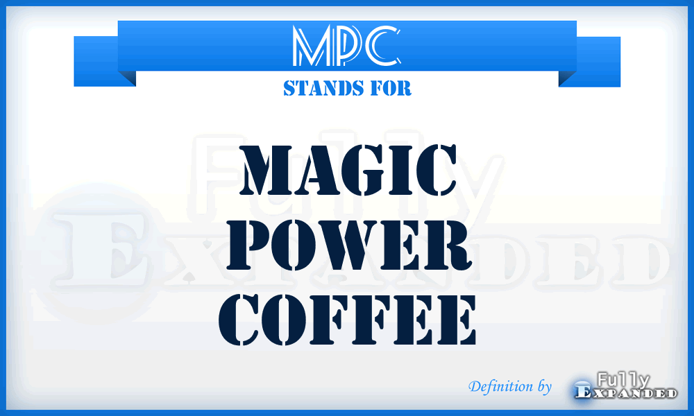 MPC - Magic Power Coffee