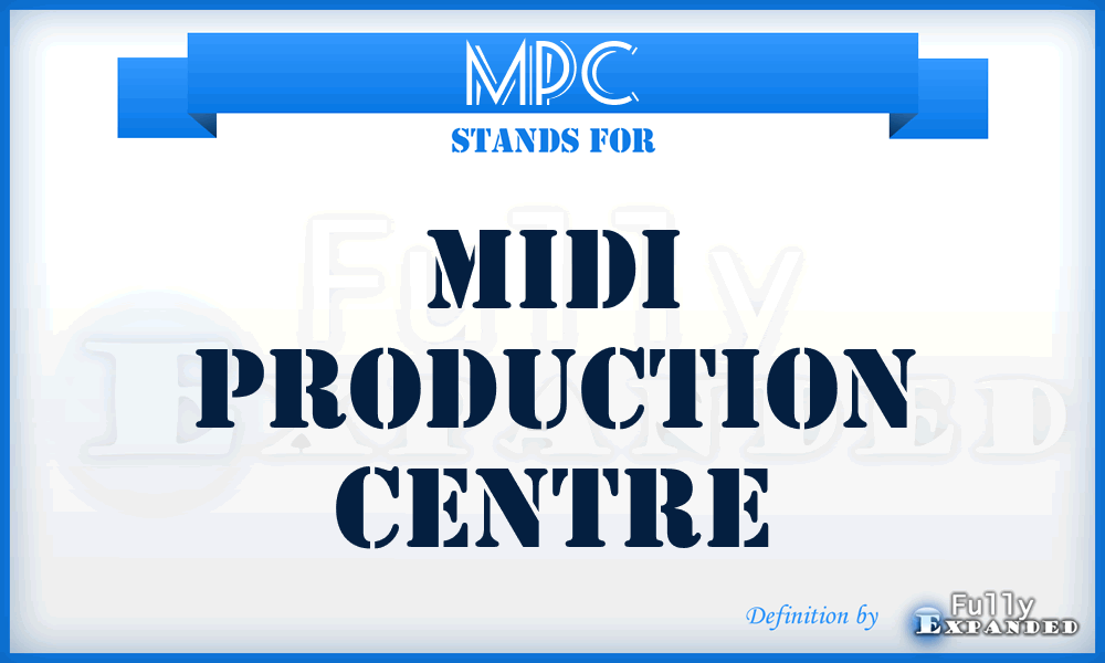 MPC - Midi Production Centre