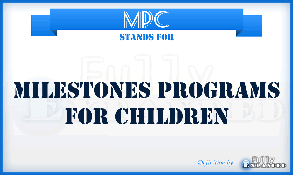 MPC - Milestones Programs for Children