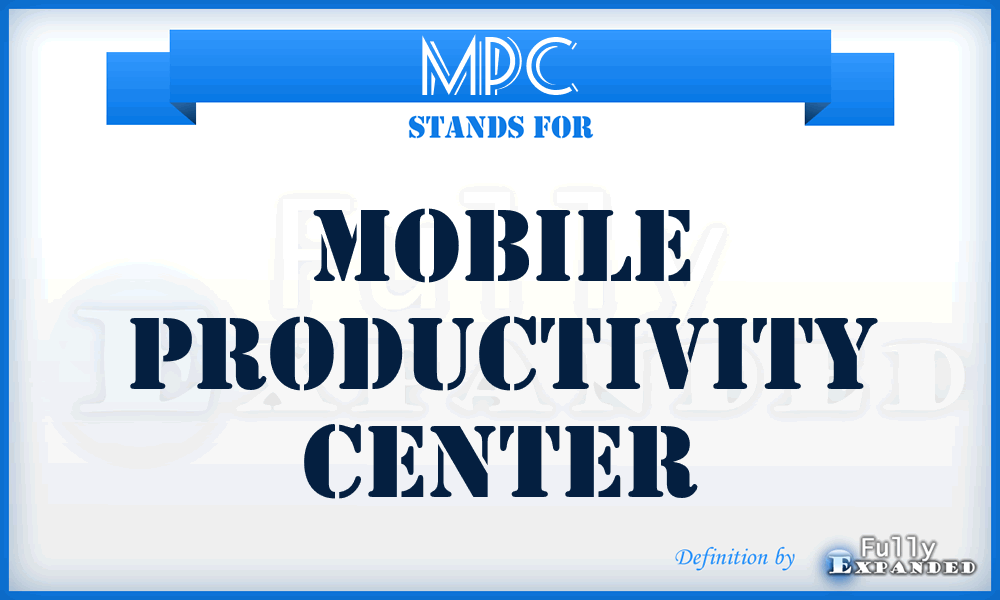 MPC - Mobile Productivity Center