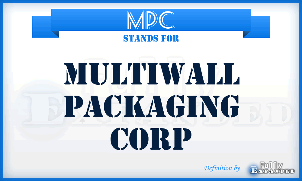 MPC - Multiwall Packaging Corp