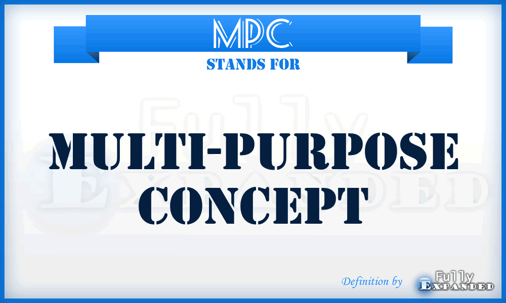 MPC - multi-purpose concept
