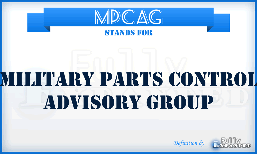 MPCAG - military parts control advisory group