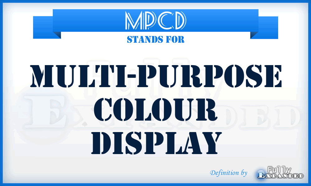 MPCD - Multi-Purpose Colour Display