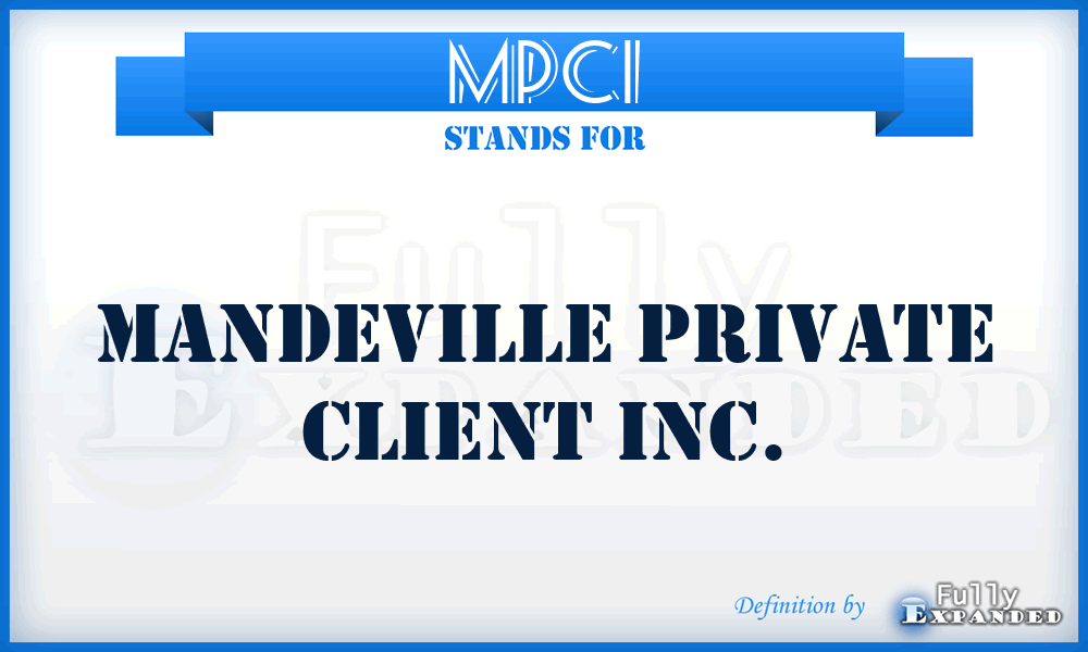 MPCI - Mandeville Private Client Inc.