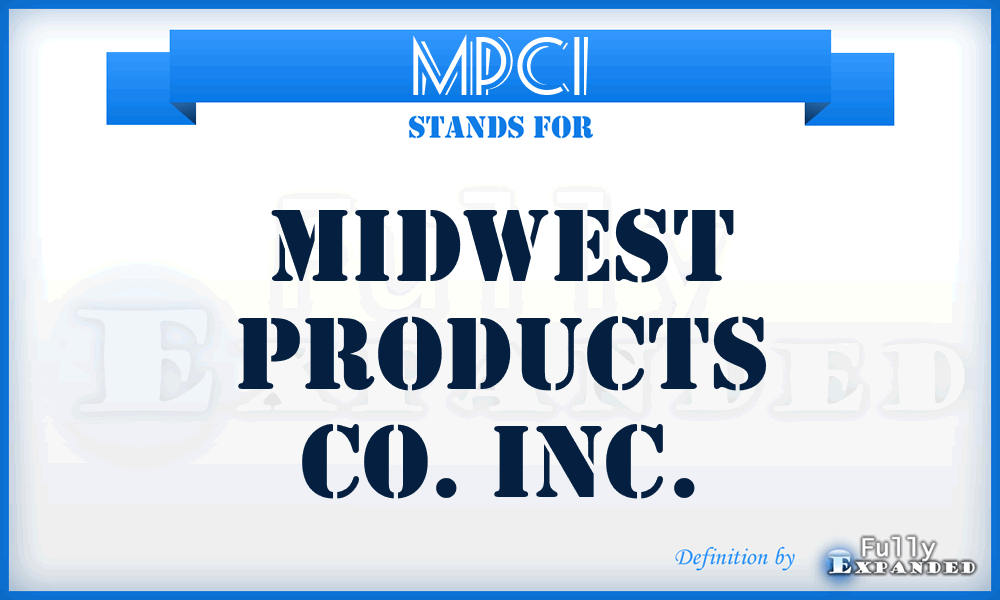 MPCI - Midwest Products Co. Inc.
