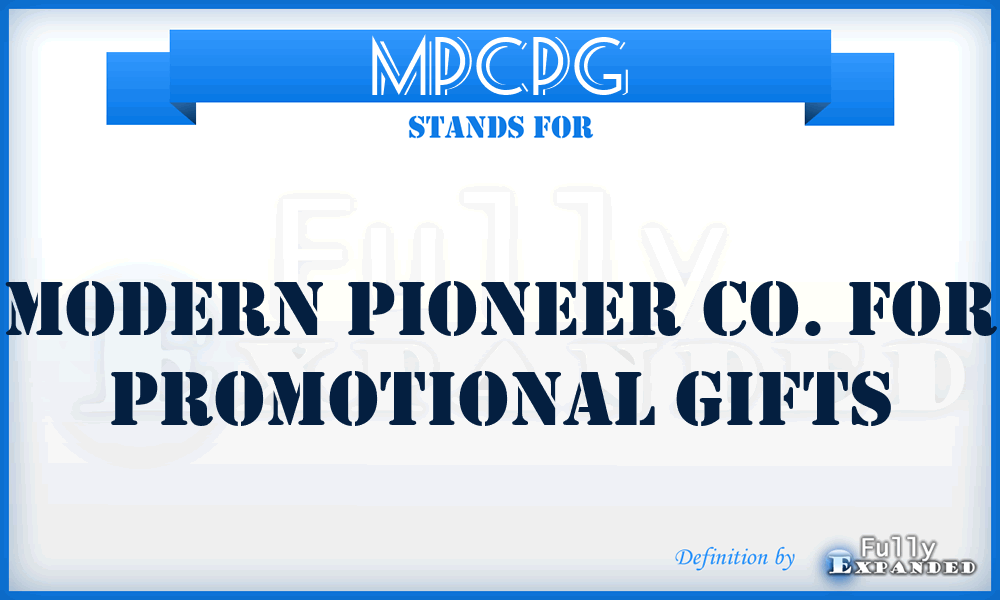 MPCPG - Modern Pioneer Co. for Promotional Gifts