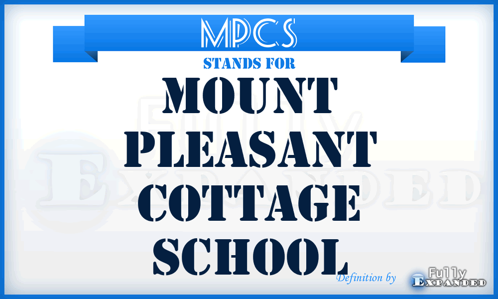 MPCS - Mount Pleasant Cottage School