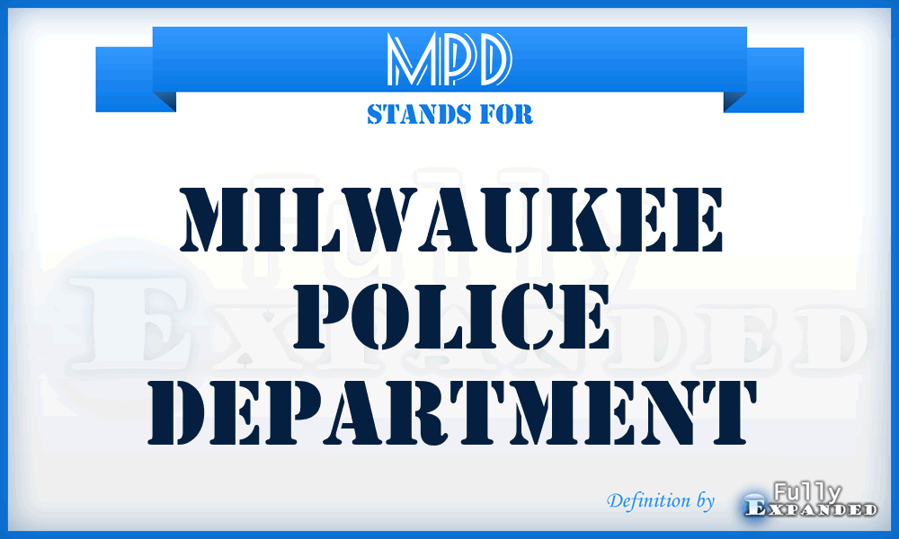 MPD - Milwaukee Police Department