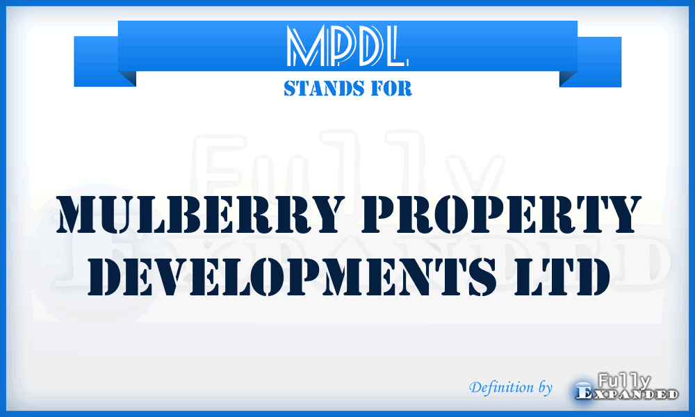 MPDL - Mulberry Property Developments Ltd