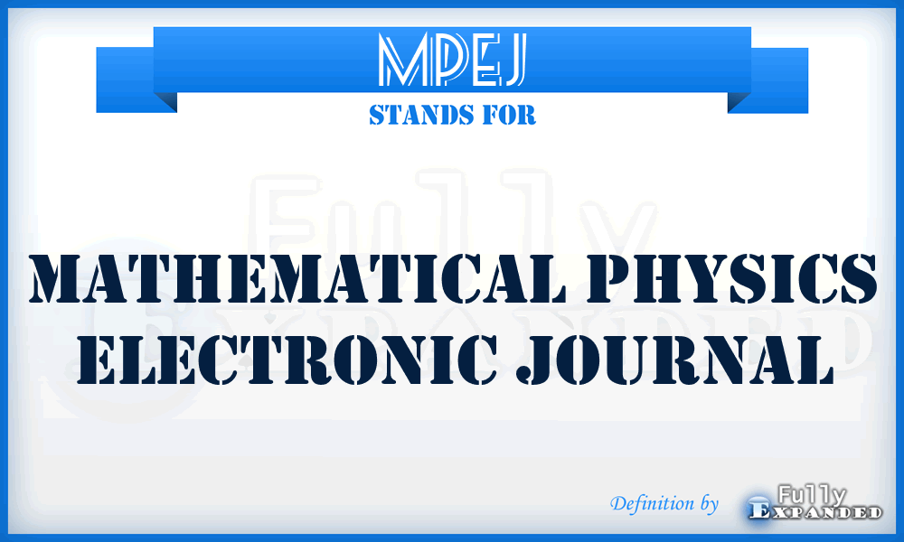 MPEJ - Mathematical Physics Electronic Journal