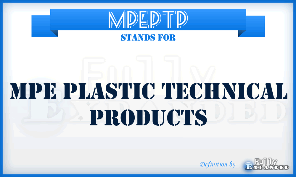 MPEPTP - MPE Plastic Technical Products