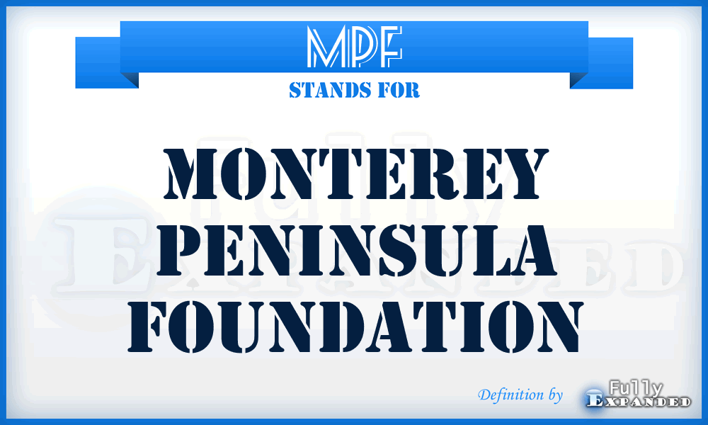 MPF - Monterey Peninsula Foundation