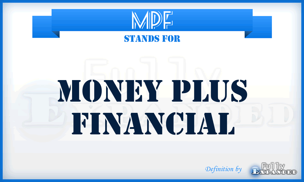 MPF - Money Plus Financial