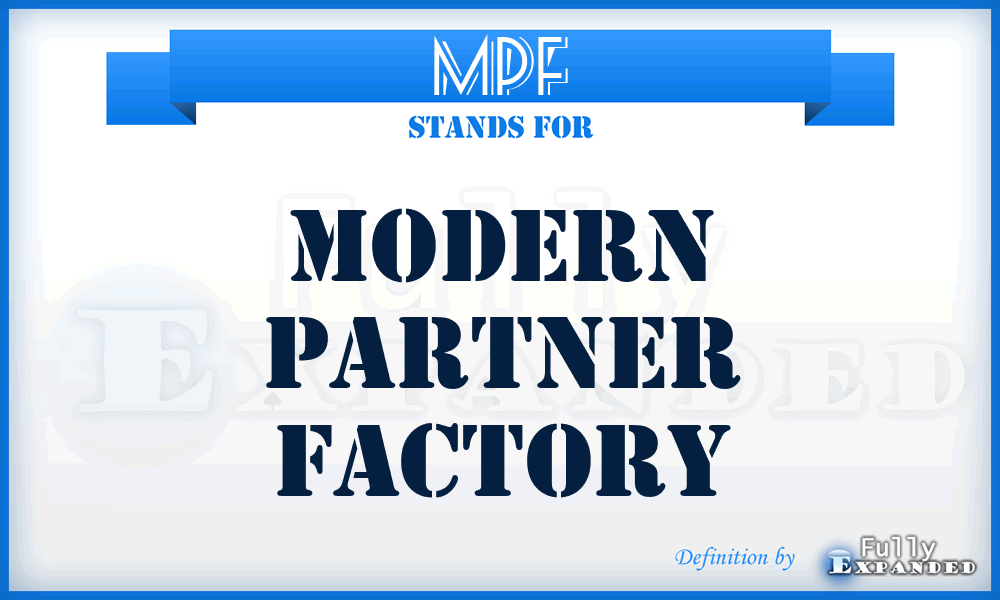 MPF - Modern Partner Factory