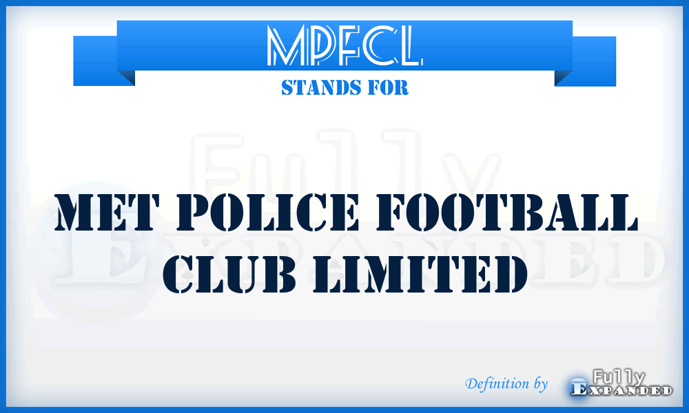 MPFCL - Met Police Football Club Limited