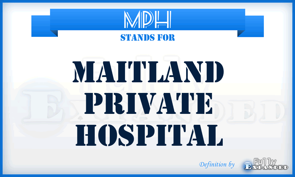 MPH - Maitland Private Hospital
