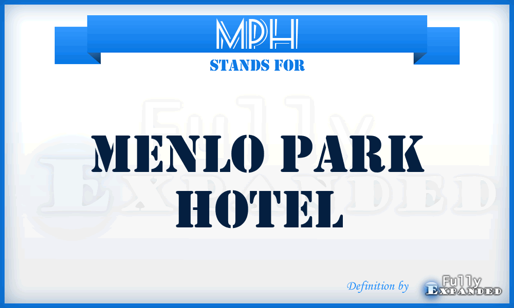MPH - Menlo Park Hotel