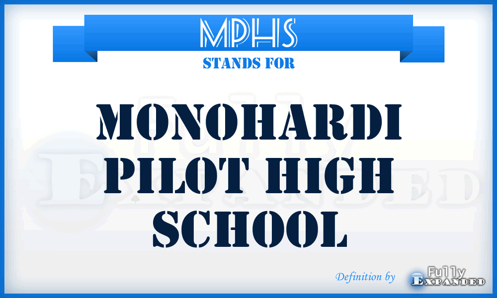 MPHS - Monohardi Pilot High School