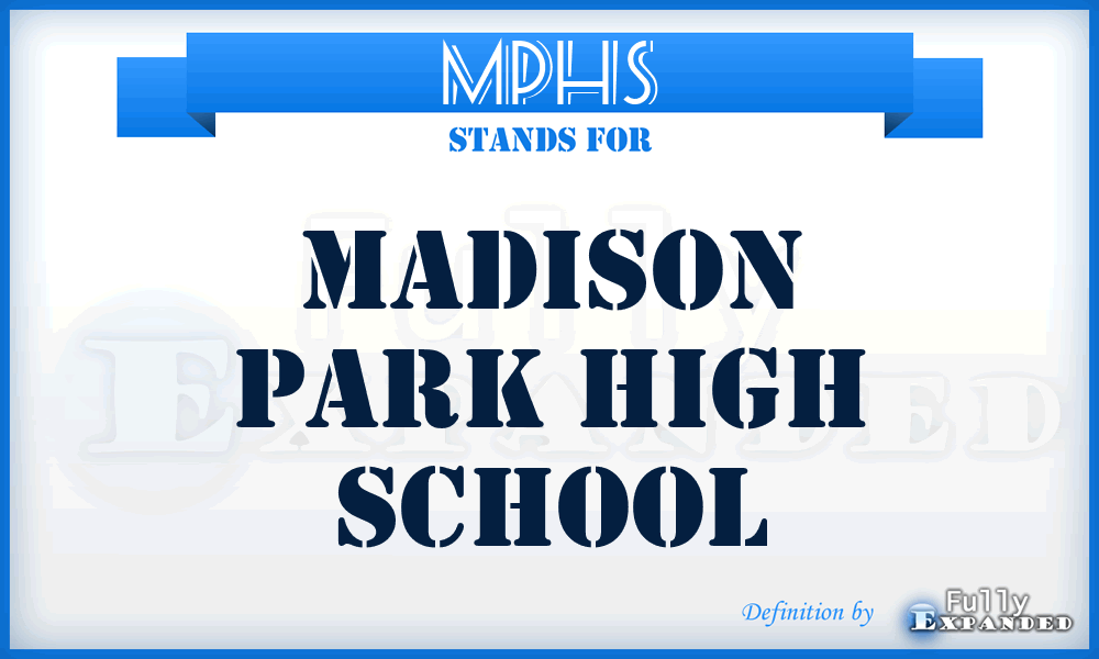 MPHS - Madison Park High School