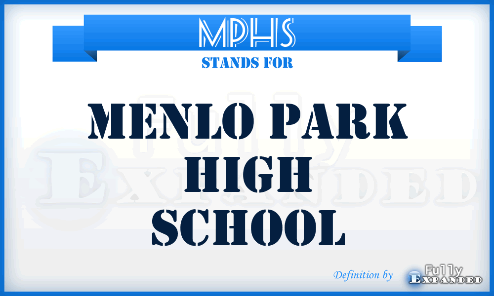 MPHS - Menlo Park High School