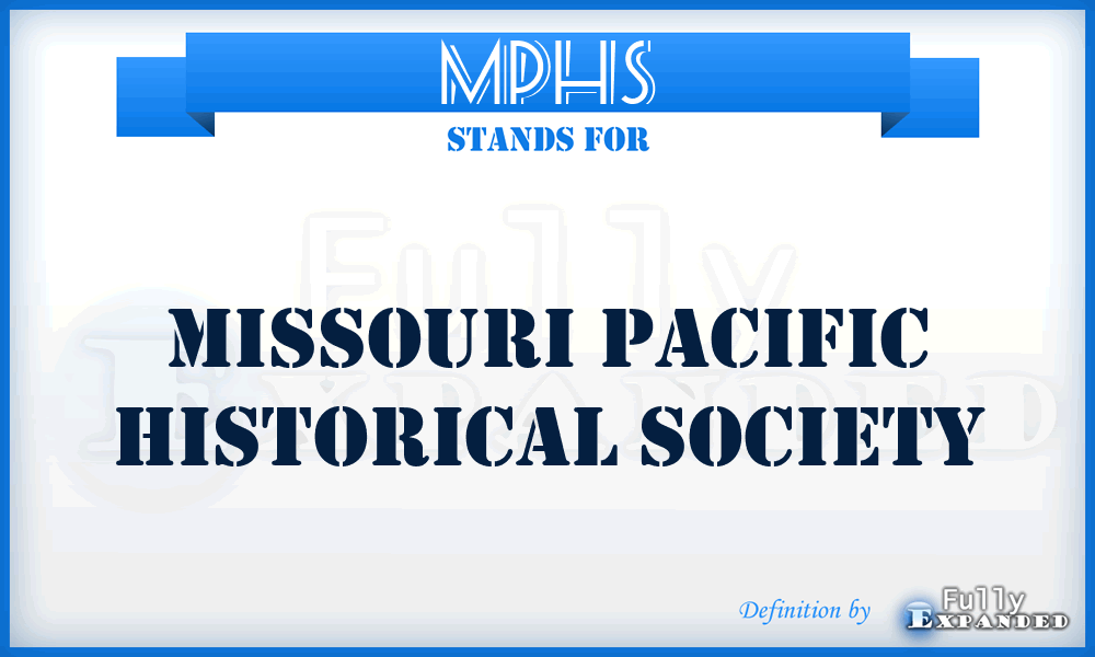 MPHS - Missouri Pacific Historical Society
