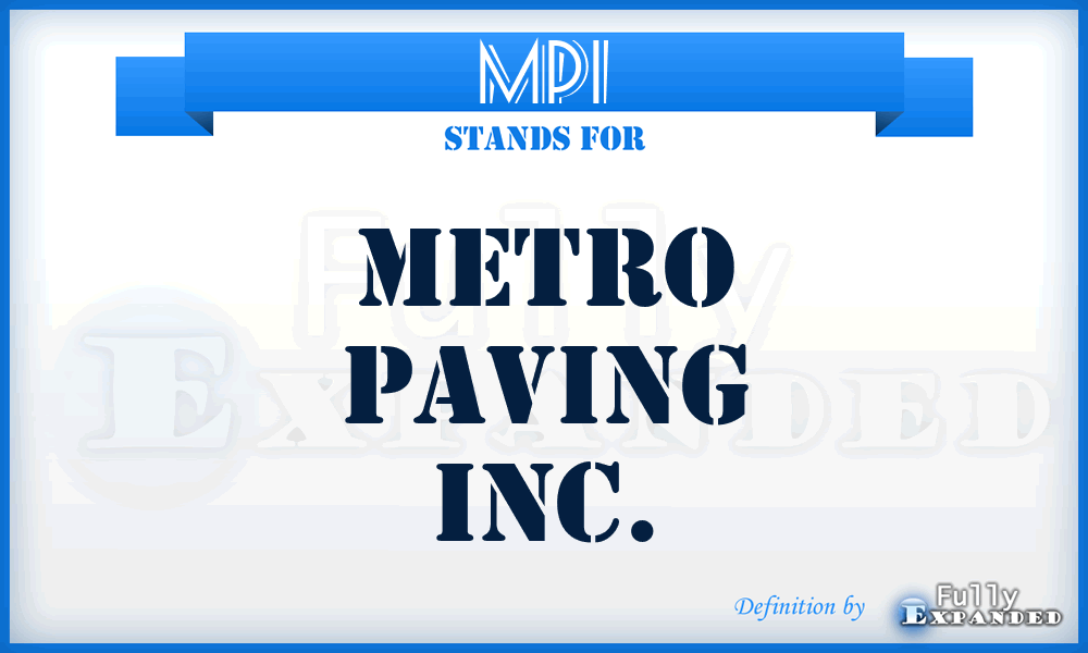 MPI - Metro Paving Inc.