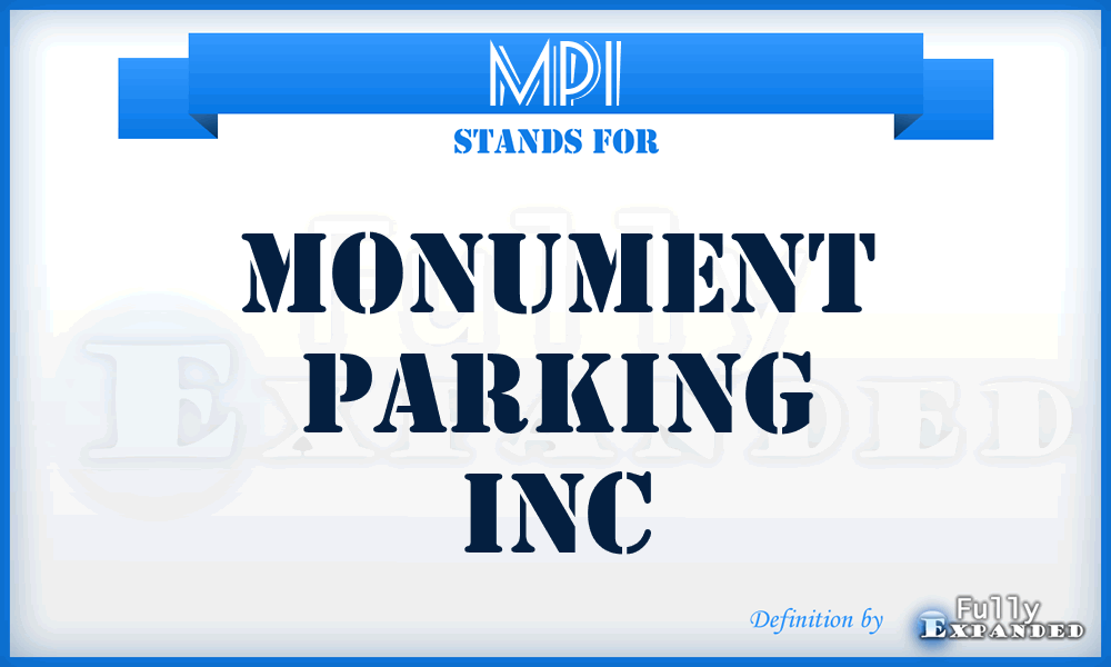 MPI - Monument Parking Inc
