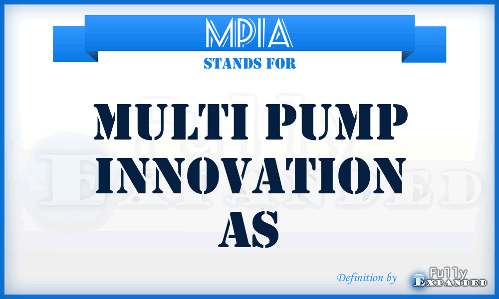 MPIA - Multi Pump Innovation As