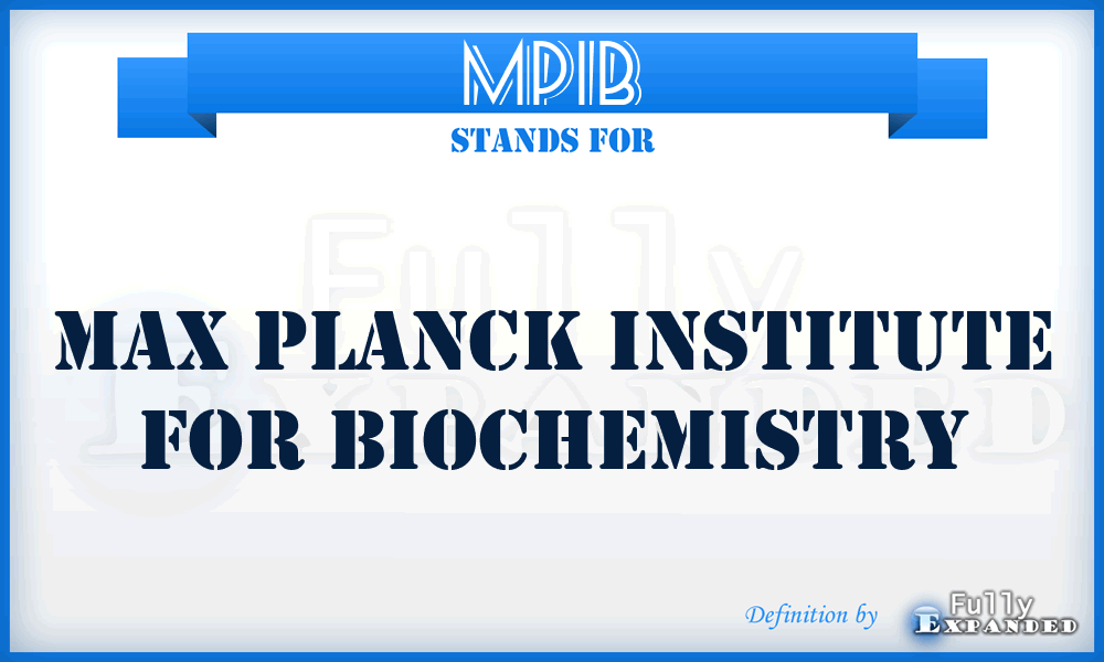 MPIB - Max Planck Institute for Biochemistry